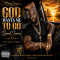 God Wants Me to Do (Second Chance)